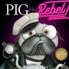 * Picture Books | Pig The Rebel